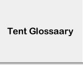 Tent Glossaary